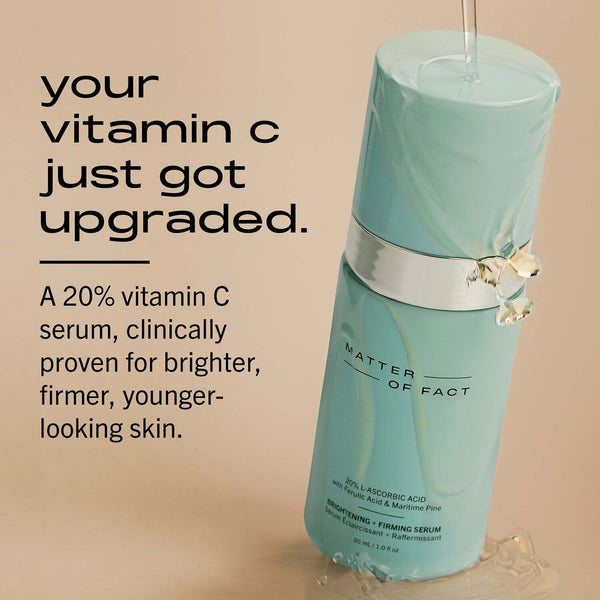 MATTER OF FACT Brightening + Firming Serum