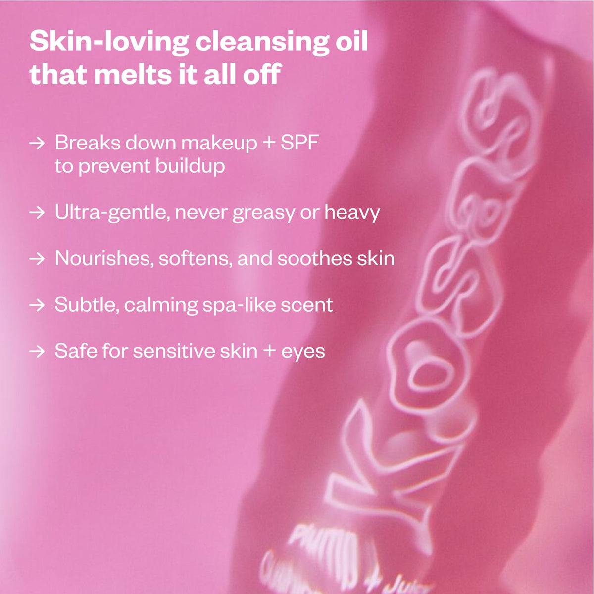 KOSAS Plump + Juicy Cushiony Calm Botanical Cleansing Oil