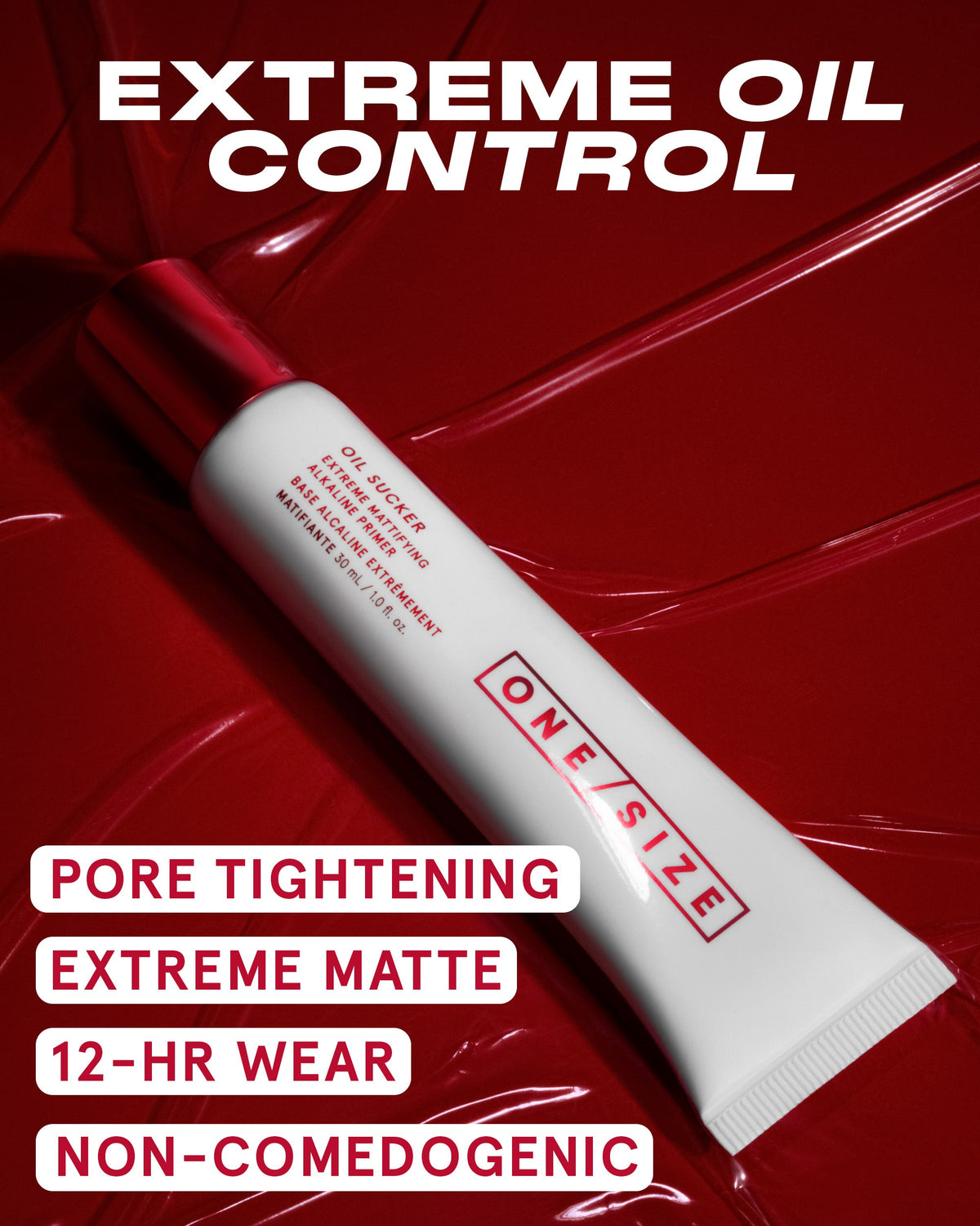 Extreme oil control: pore tightening, extreme matte, 12-hour wear, non-comedogenic